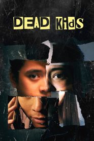Dead Kids 2019 แผนร้ายไม่ตายดี