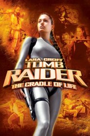 ลาร่า ครอฟท์ ทูม เรเดอร์ กู้วิกฤตล่ากล่องปริศนา (2003) Lara Croft Tomb Raider The Cradle of Life (2003)